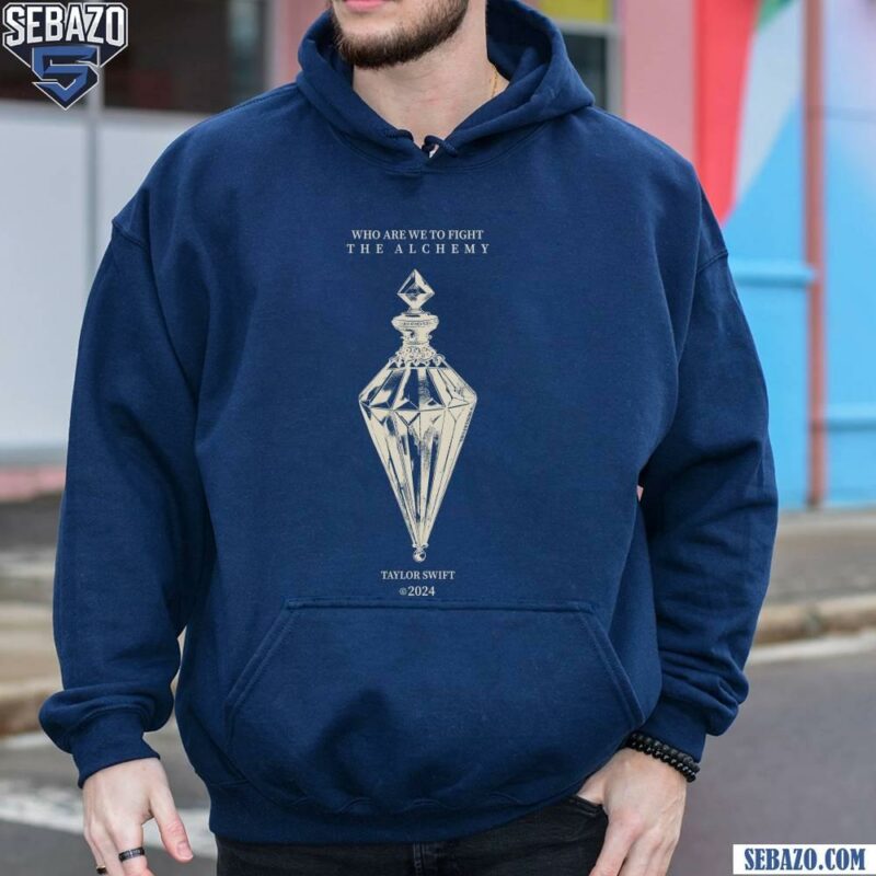 Who Are We To Fight The Alchemy Ttdp Shirt hoodie