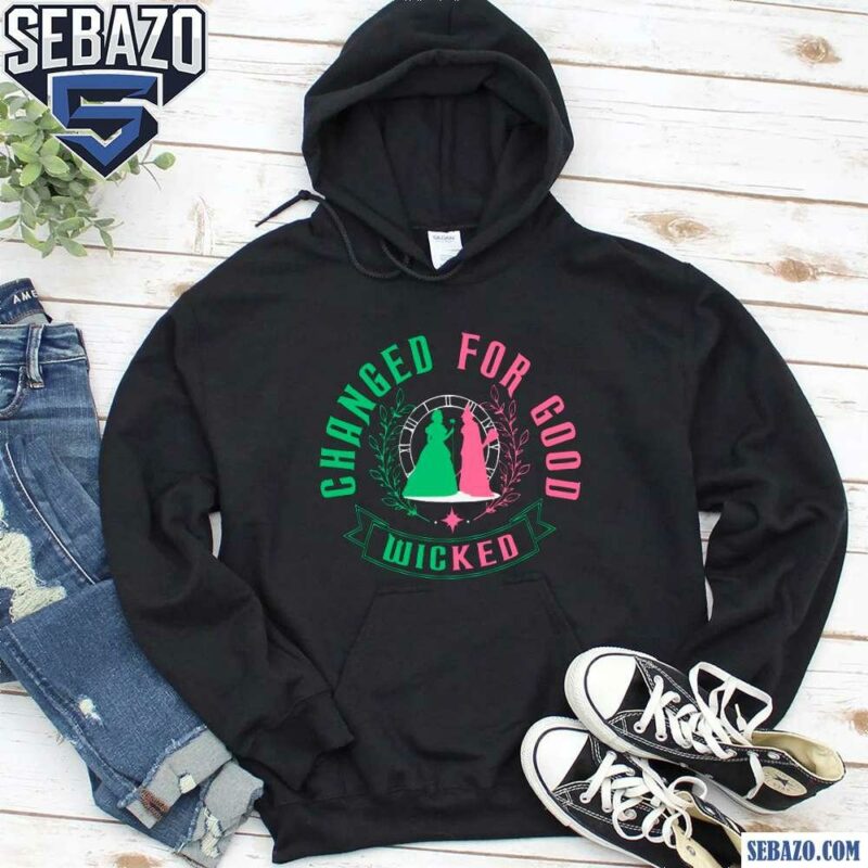 Wicked Change For Good Wizard Of Oz Movie Shirt hoodie