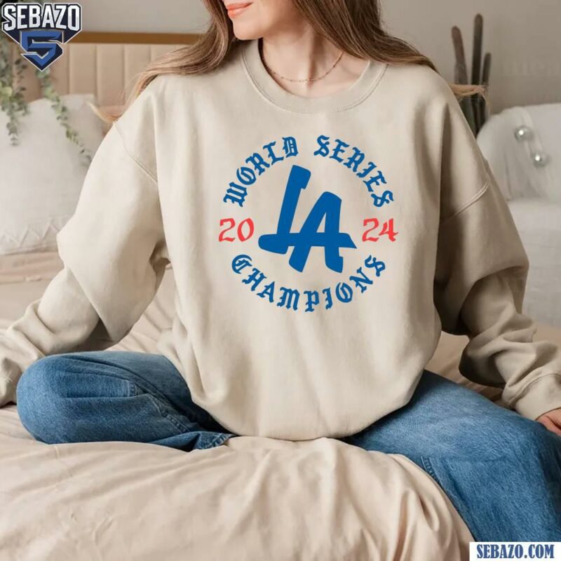 World Series Champions 2024 LA Dodgers Shirt sweatshirt