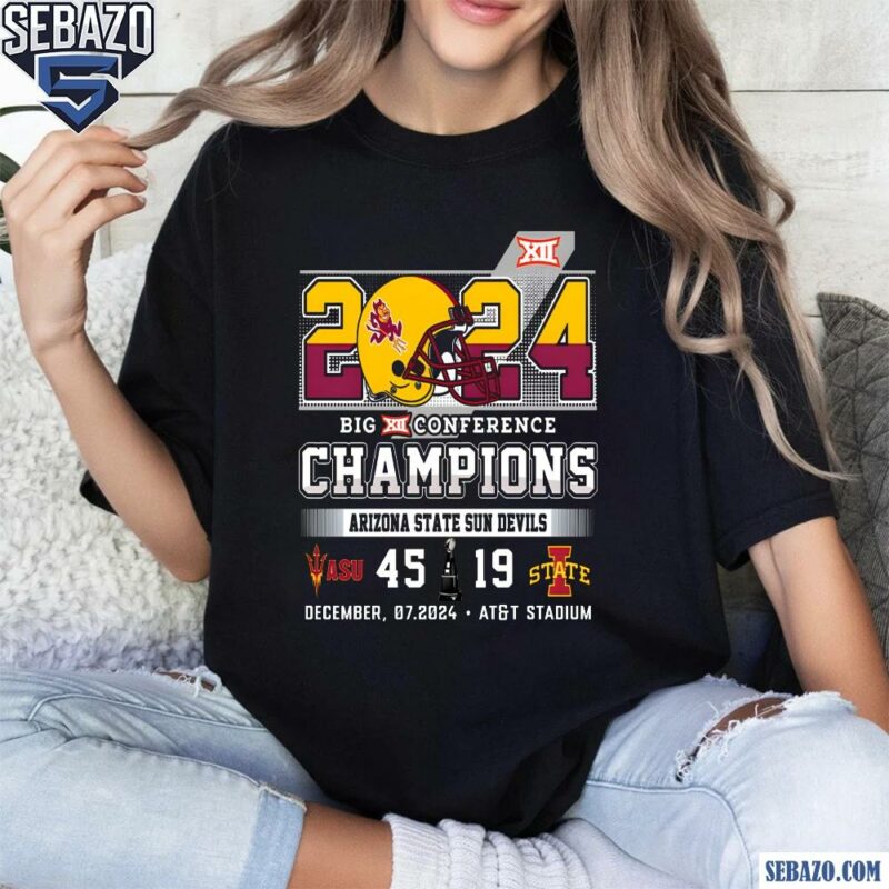 2024 Big 12 Conference Champions Arizona State Sun Devils Shirt t-shirt