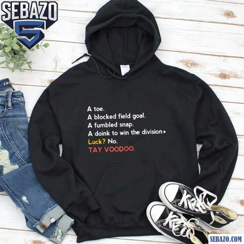 A Toe A Blocked Field Goal Tayvoodoo Shirt hoodie