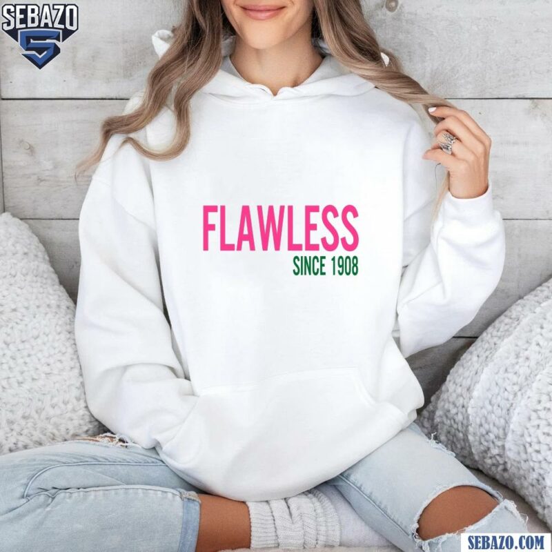 Alpha Kappa Alpha Flawless Since 1908 Shirt hoodie