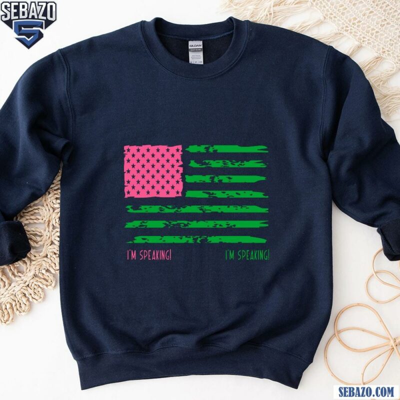 Alpha Kappa Alpha Im Speaking Pink and Green Pretty Girl Shirt sweatshirt