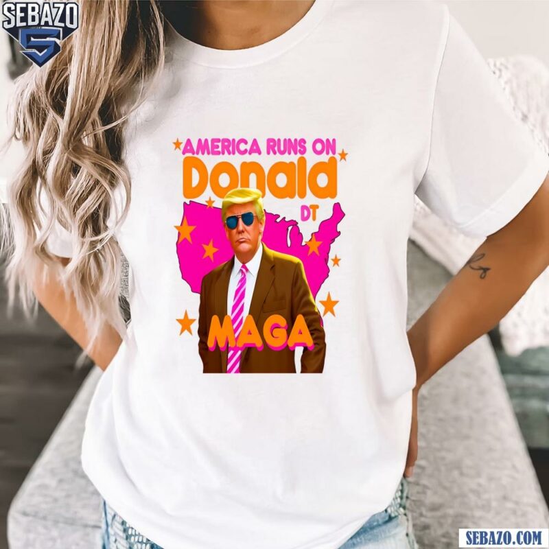 America Runs On Donald MAGA Shirt t-shirt