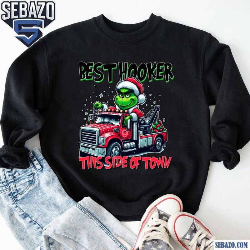 Best Hooker This Side Of Town Christmas Tow Truck Driver Shirt sweatshirt