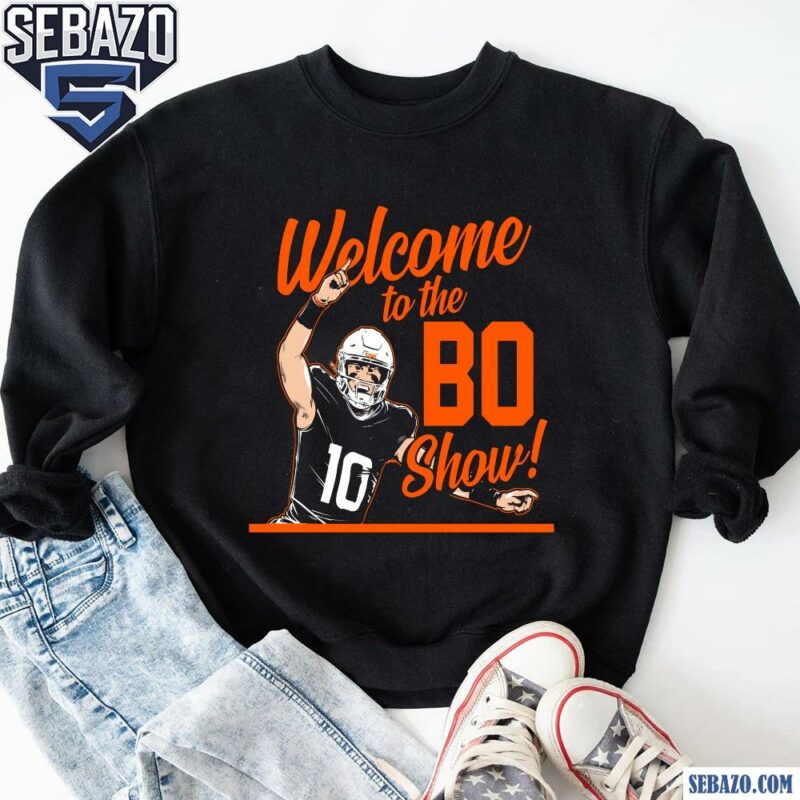 Bo Nix Welcome To The Bo Show Denver Broncos Football Shirt sweatshirt