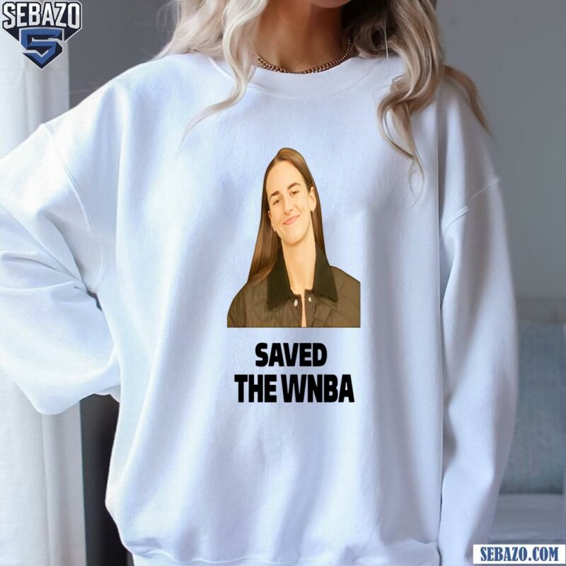 Caitlin Clark Save The Wnba Shirt sweatshirt