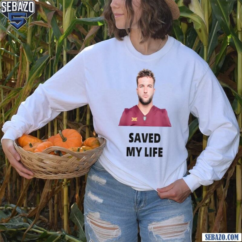 Cameron Skattebo Saved My Life Shirt long sleeved