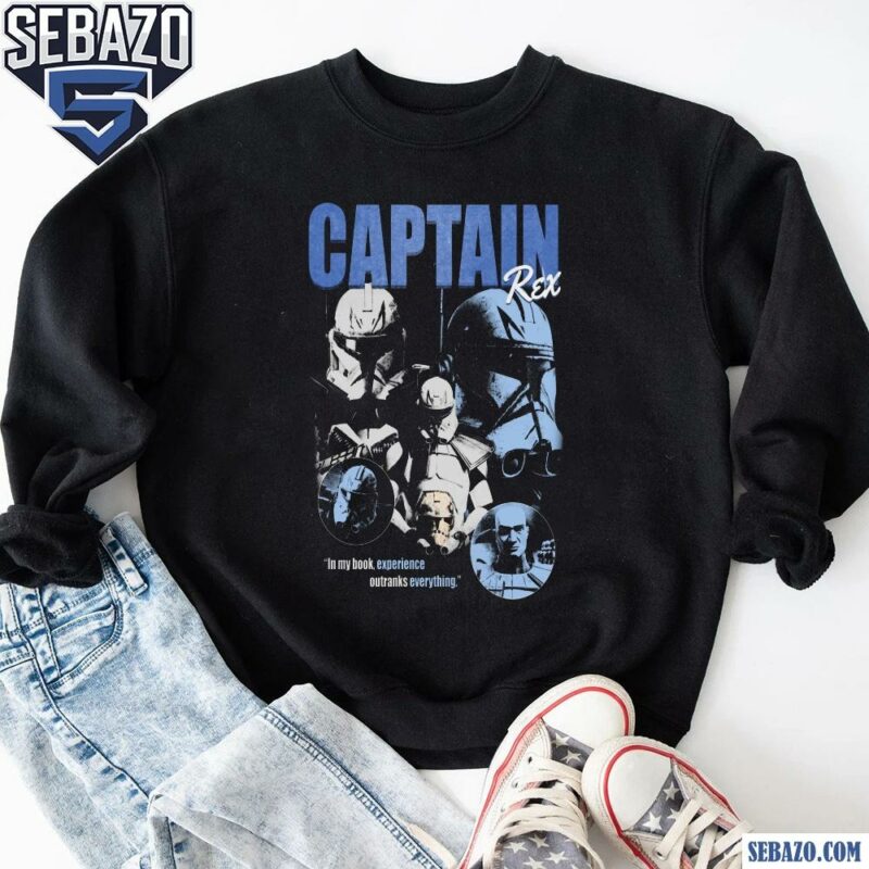 Captain Rex In My Book Experience Outranks Everything Shirt sweatshirt