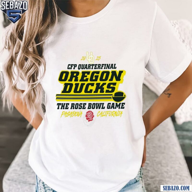 Cfp Quarterfinal Oregon Ducks The Rose Bowl Game Shirt t-shirt