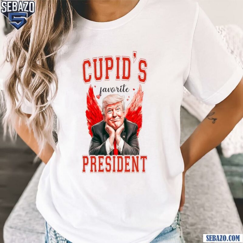 Cupids Favorite President Trump Is My Valentines Day Shirt t-shirt