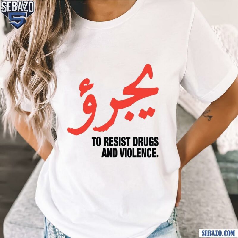 Dare To Resist Drugs And Violence Shirt t-shirt