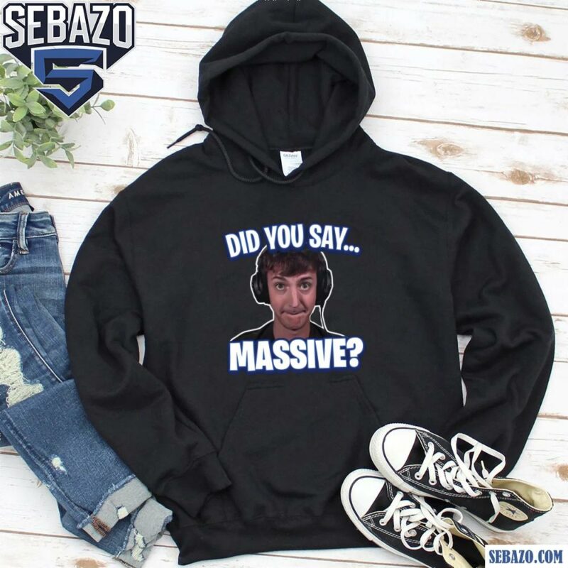 Did You Say Massive Ninja Low Taper Fade Meme Shirt hoodie