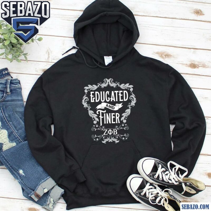 Educated And Finer Zeta Phi Beta Shirt hoodie