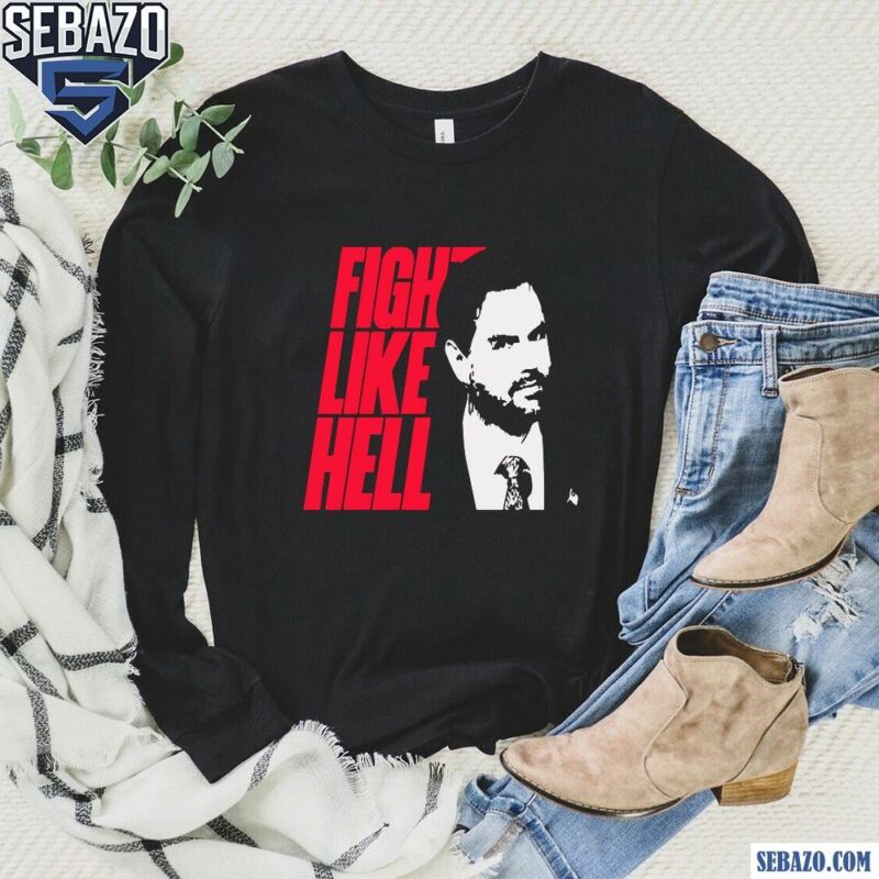 Fight Like Hell JD Vance Shirt long sleeved