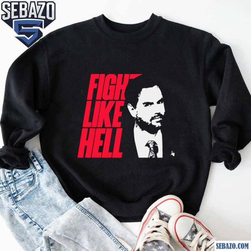 Fight Like Hell JD Vance Shirt sweatshirt