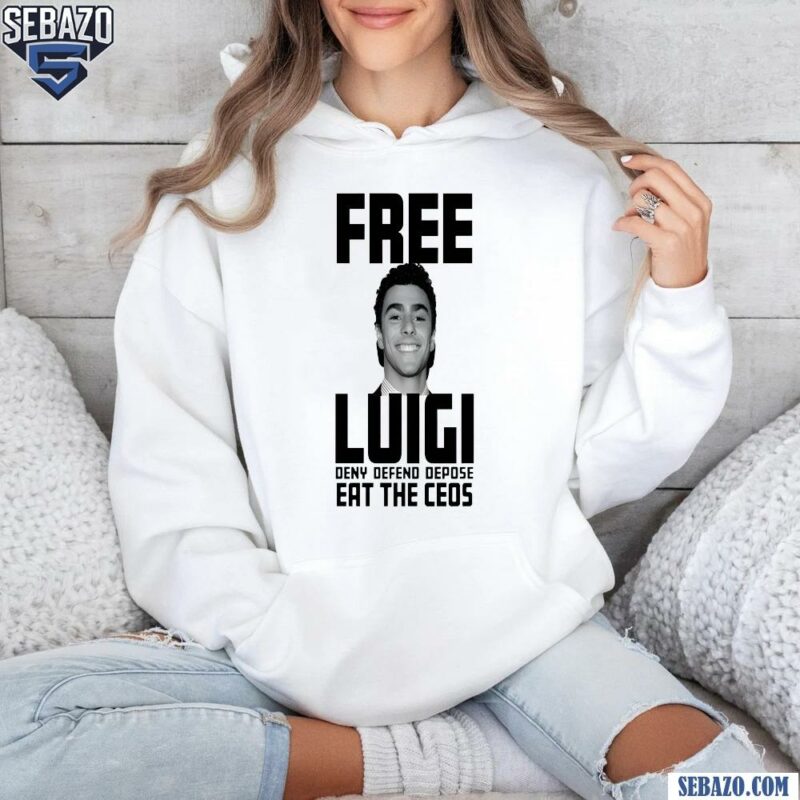 Free Luigi Deny Defend Depose Eat The Ceos Shirt hoodie