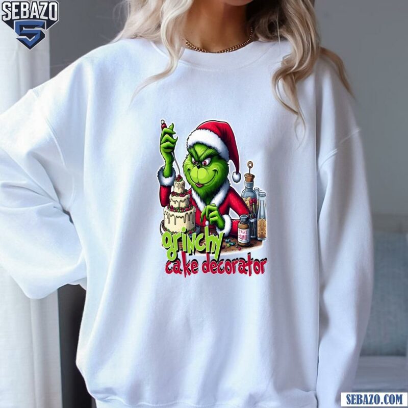 Grinchy Cake Decorator Grinch Christmas Baker Shirt sweatshirt