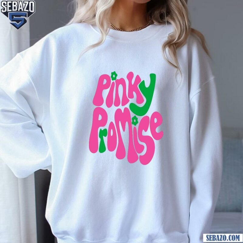 Groovy AKA Pinky Promise Alpha Kappa Alpha Sorority Shirt sweatshirt