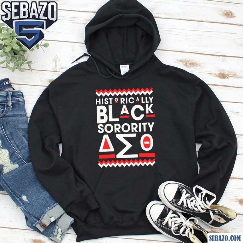 Historically Black Sorority Delta Sigma Theta Shirt hoodie