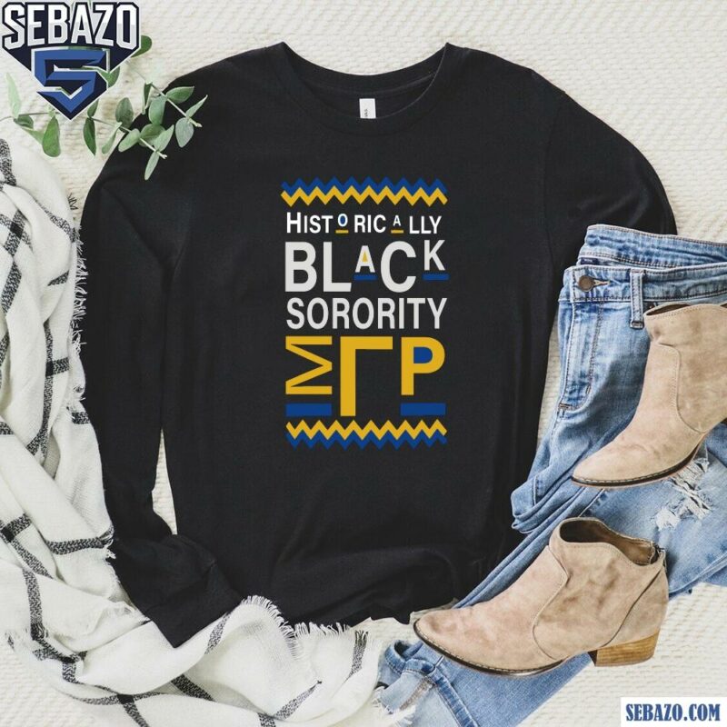 Historically Black Sorority Sigma Gamma Rho Shirt long sleeved