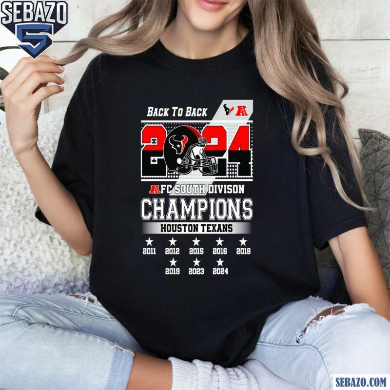 Houston Texans Back To Back AFC South Divison Champions Shirt t-shirt