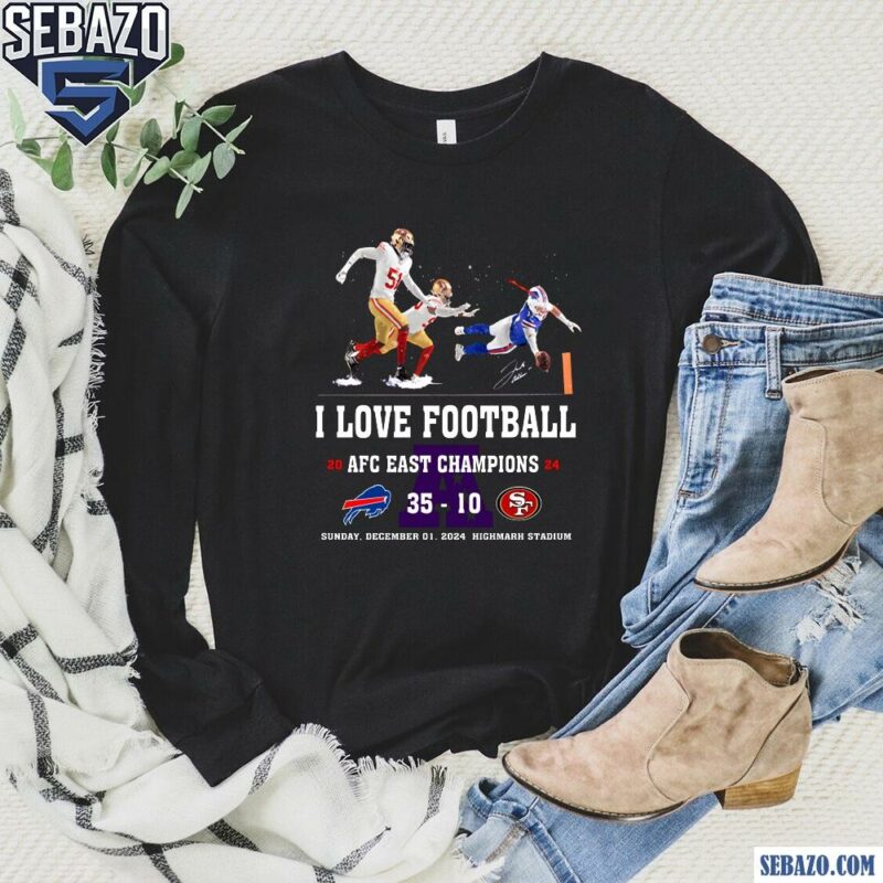 Josh Allen Fly I Love Football Afc East Champions 2024 Shirt long sleeved