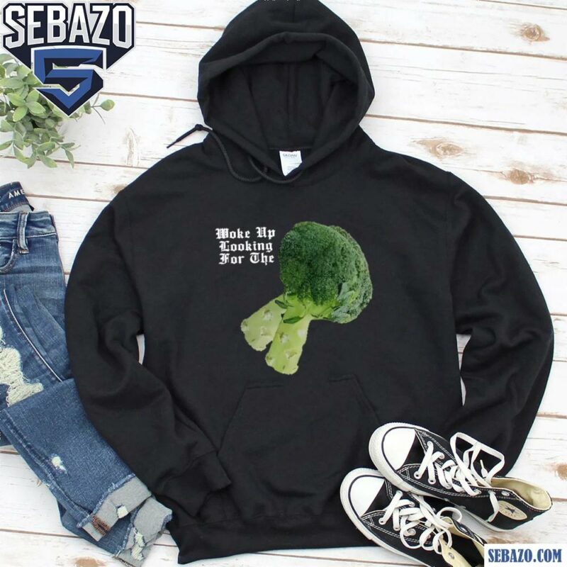 Kendrick Lamar Woke Up Looking For The Broccoli Shirt hoodie