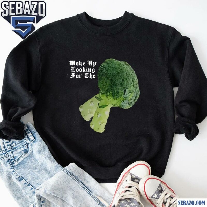 Kendrick Lamar Woke Up Looking For The Broccoli Shirt sweatshirt