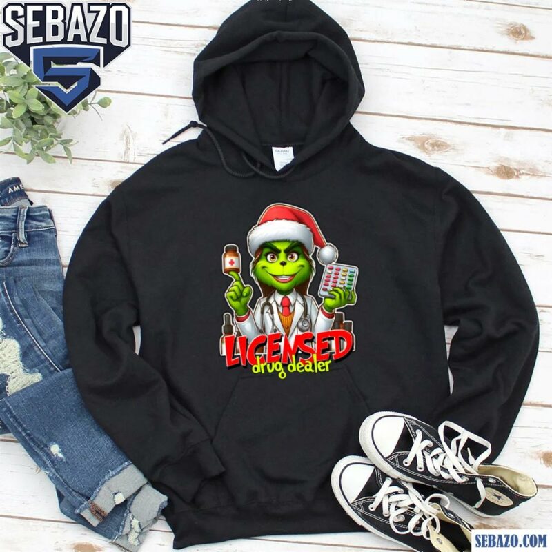 Licensed Drug Dealer Christmas Grinch Pharmacist Shirt hoodie