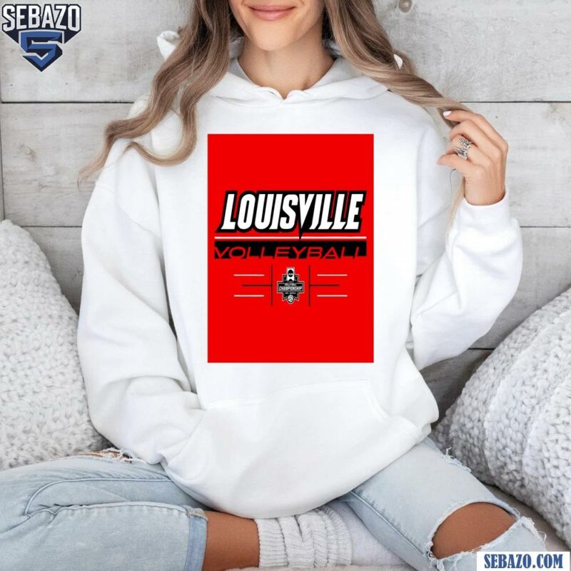 Louisville Volleyball 2024 NCAA Semifinals Shirt hoodie