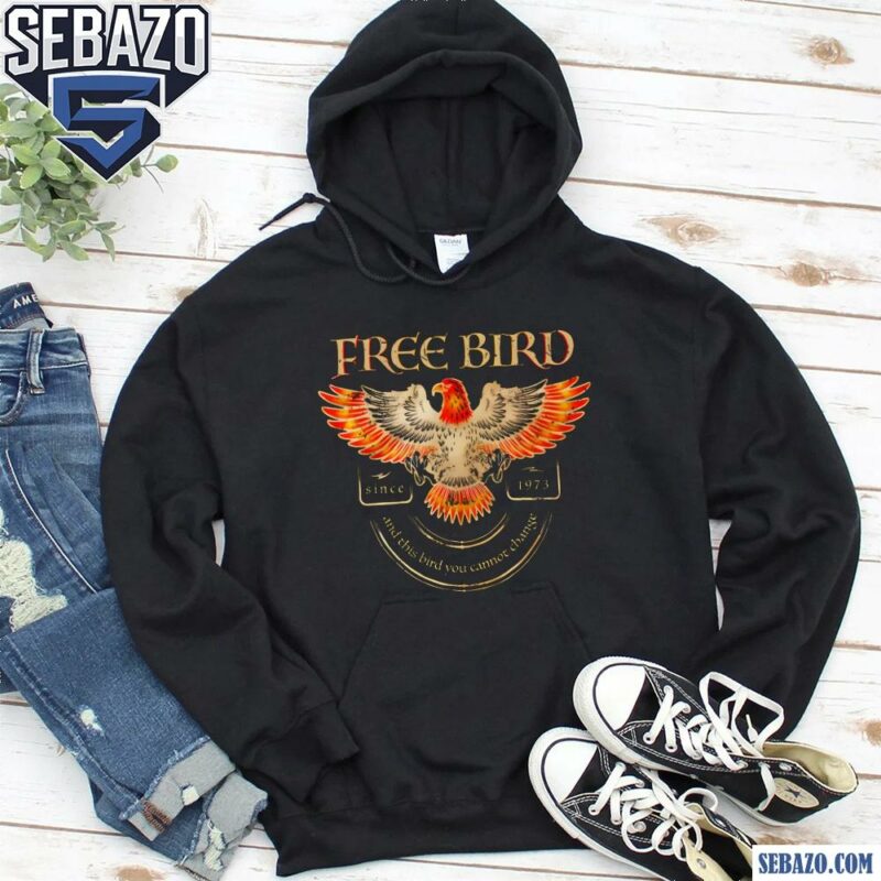 Lynyrd Skynyrd Free Bird And This Bird You Cannot Change Shirt hoodie