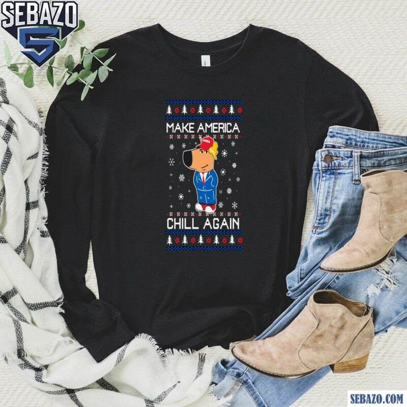 Make America Chill Again Donald Trump Christmas Shirt long sleeved