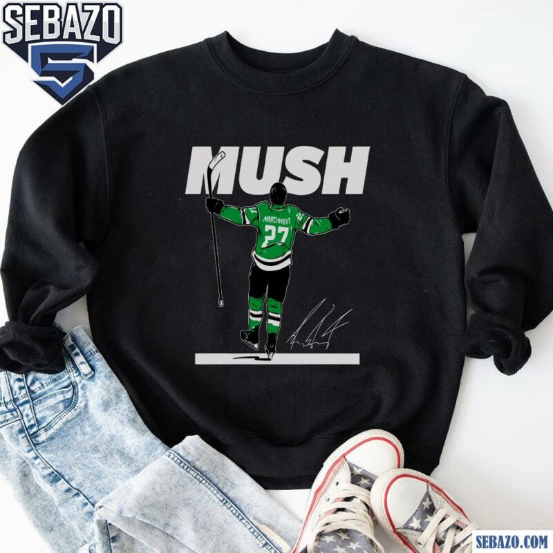 Mason Marchment Dallas Stars Mush Shirt sweatshirt