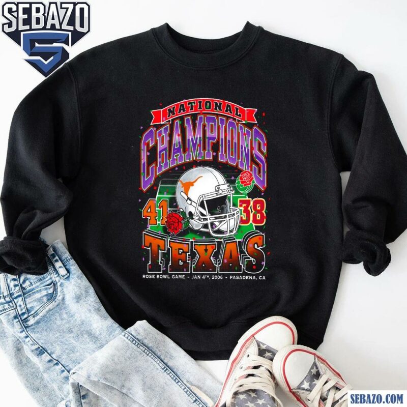 National Champions Texas Longhorns Rose Bowl Game Shirt sweatshirt