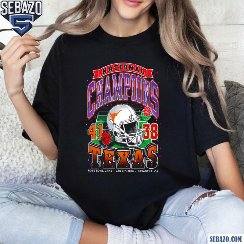 National Champions Texas Longhorns Rose Bowl Game Shirt t-shirt