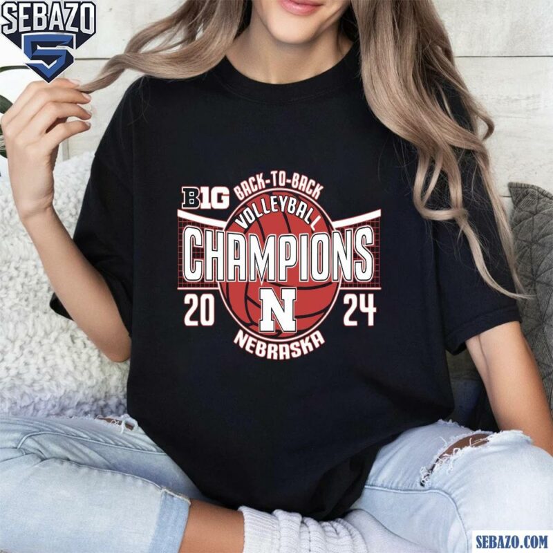 Nebraska Cornhuskers Volleyball Back To Back Champions Shirt t-shirt