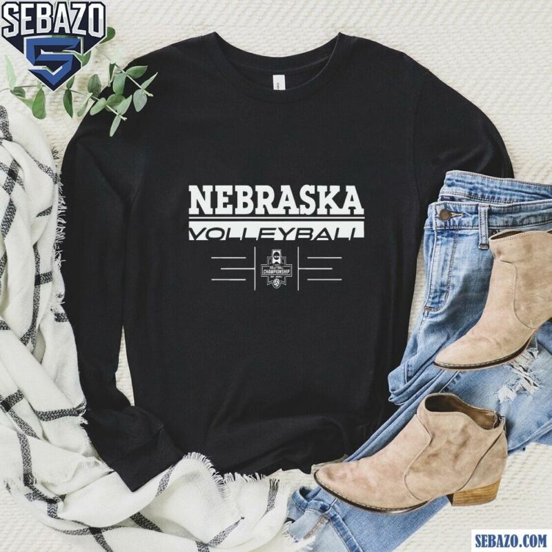 Nebraska Volleyball 2024 NCAA Semifinals Shirt long sleeved