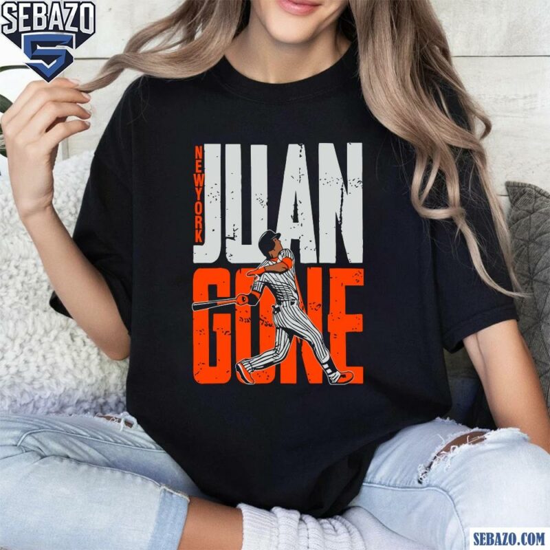 New York Yankees Juan Soto Juan Gone Queens Shirt t-shirt