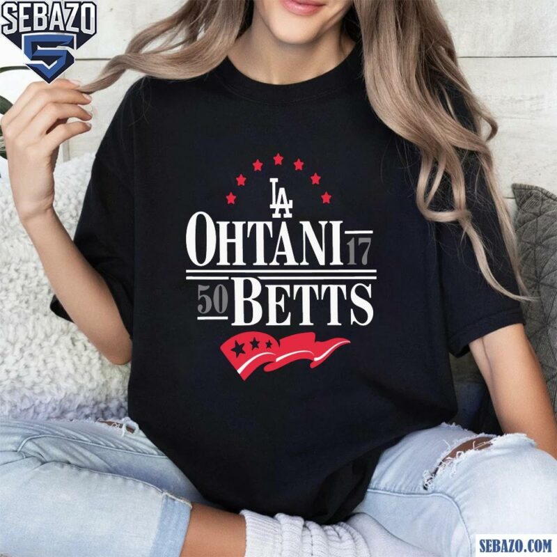 Ohtani Betts Los Angeles Dodgers La Baseball Shirt t-shirt