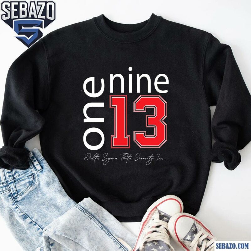 One Nine One Three Delta Sigma Theta Sorority Shirt sweatshirt