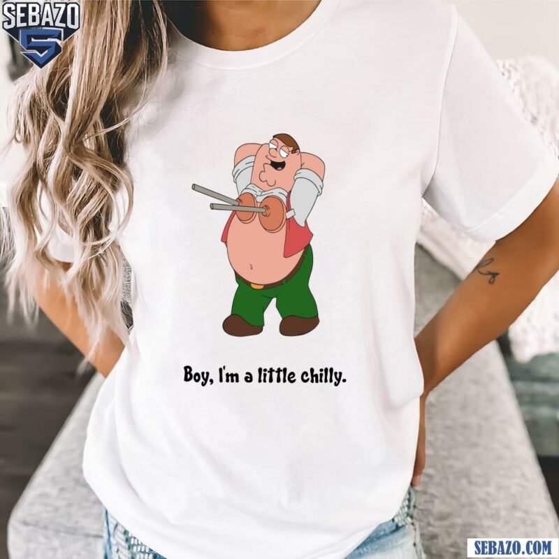 Peter Griffin Plunger Boy Im A Little Chilly Shirt t-shirt