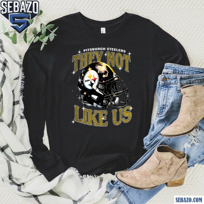 Pitsburgh Steelers They Not Like Us Football Helmet Shirt long sleeved