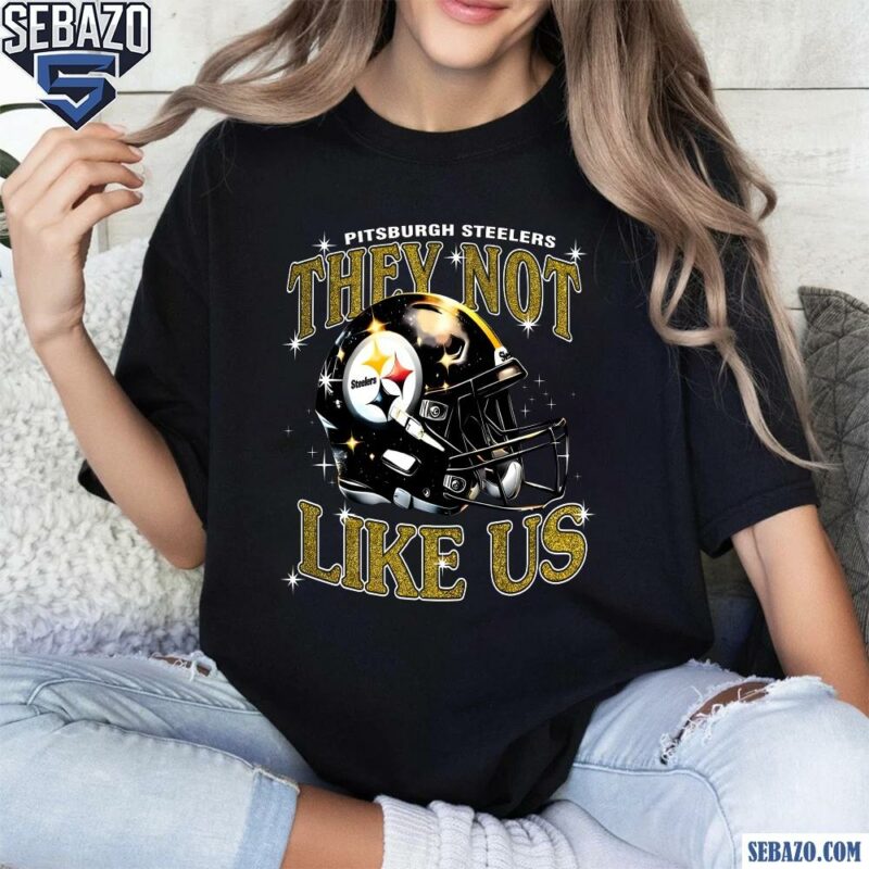 Pitsburgh Steelers They Not Like Us Football Helmet Shirt t-shirt