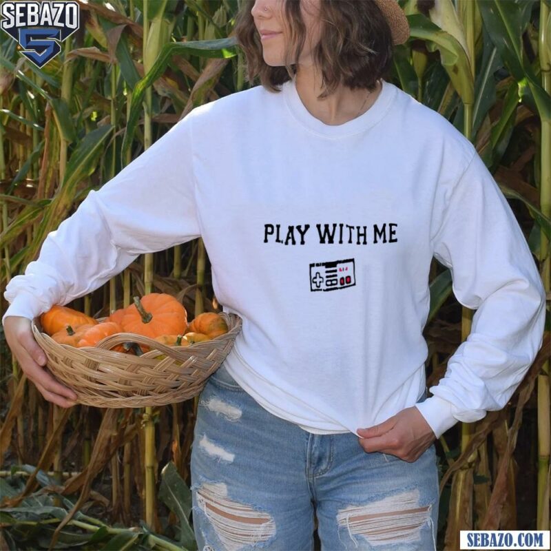 Play With Me Nes Controller Shirt long sleeved