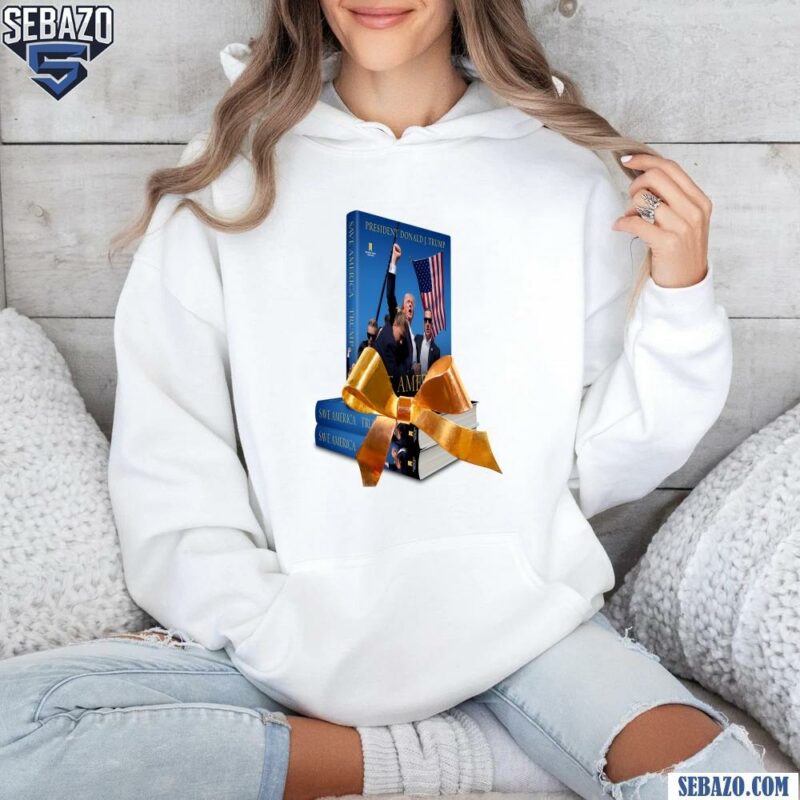 President Donald Trump Save America Book Gift Shirt hoodie