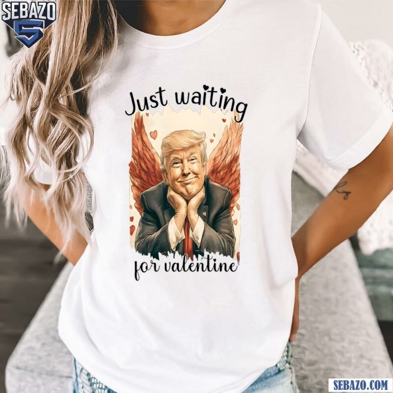 Retro Just Waiting For Valentine Angel Trump Shirt t-shirt