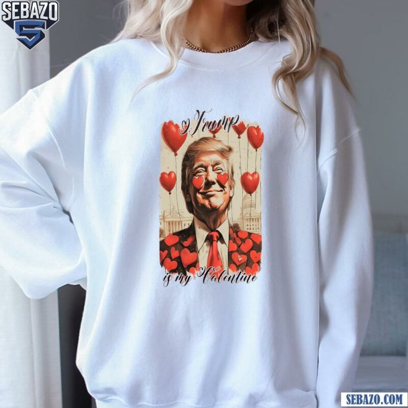 Retro Retro Trump Is My Valentine Shirt sweatshirt