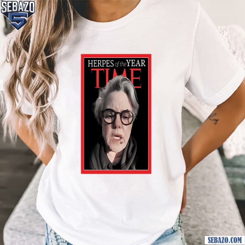 Rosie O Donnell Herpes Of The Year Time Shirt t-shirt