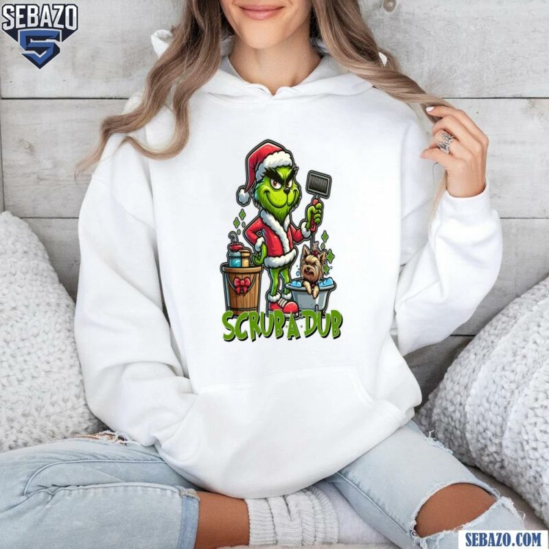 Scrub A Dub Christmas Grinch Pet Sitter Shirt hoodie